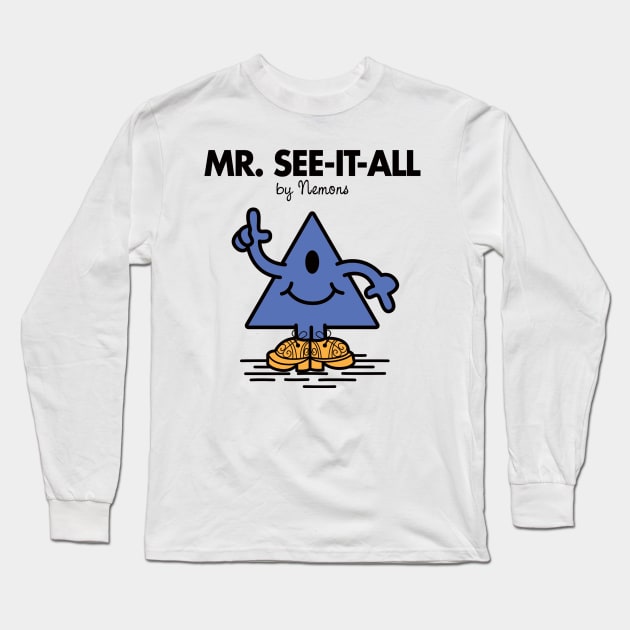 Mr. See-It-All Long Sleeve T-Shirt by Nemons